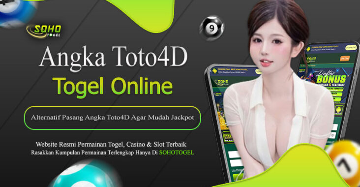 Sohotogel Alternatif Pasang Angka Toto4D Agar Mudah Jackpot